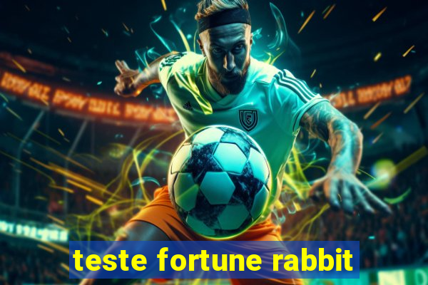 teste fortune rabbit